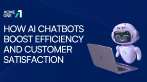 How AI Chatbots can boost efficiency and customer satisfaction