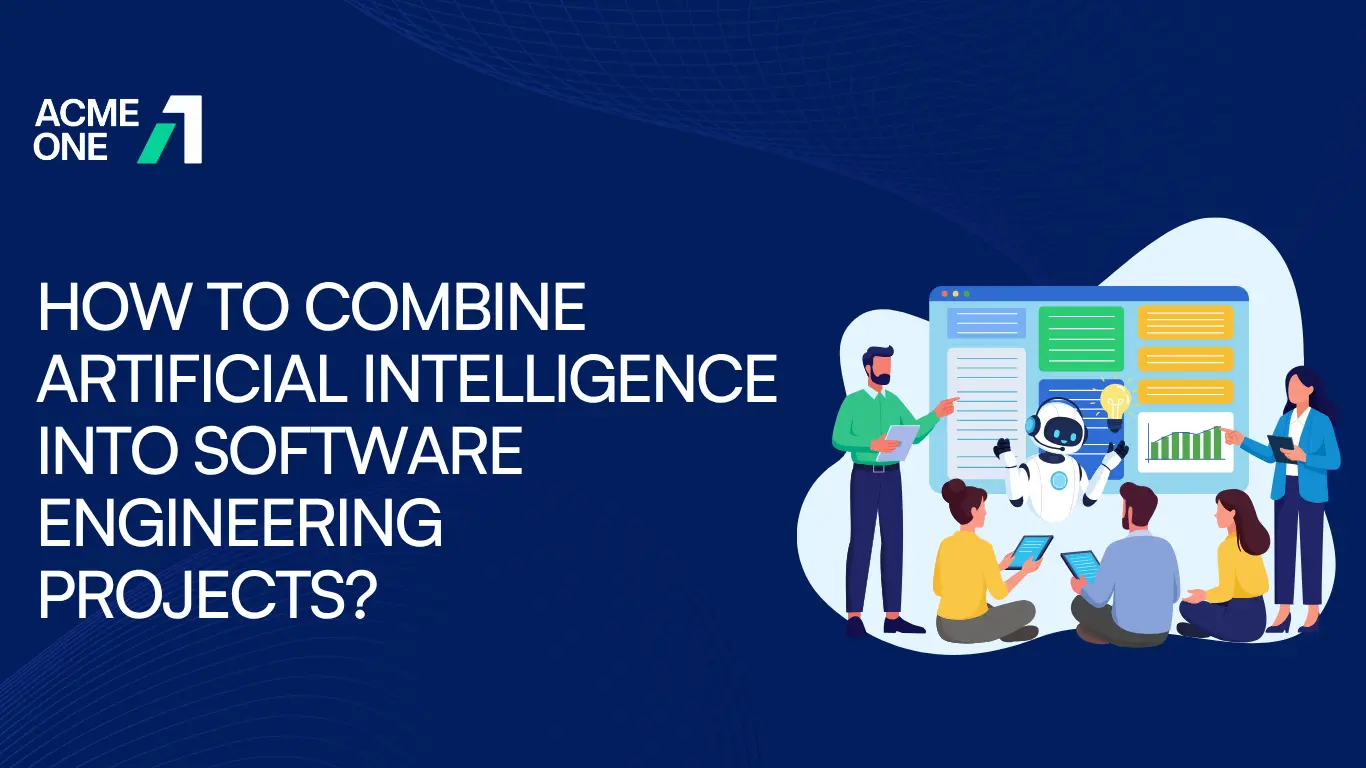How to Combine Artificial Intelligence into Software Engineering Projects?