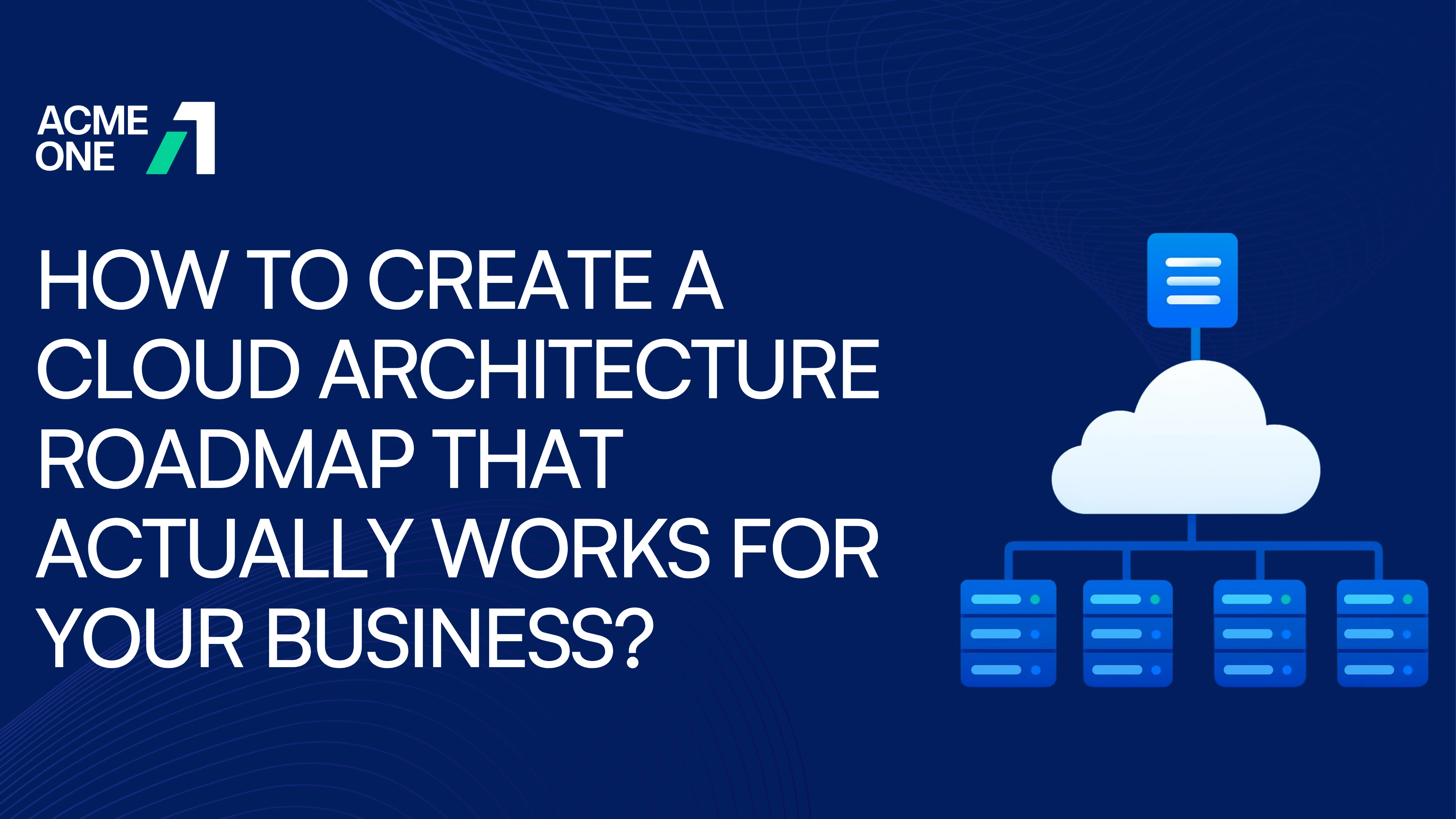 cloud architecture roadmap